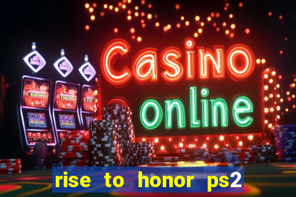 rise to honor ps2 iso pt br